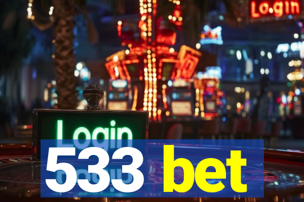 533 bet